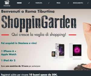 SHOPPING GARDEN - Qui cresce la voglia di shopping Roma Tiburtina