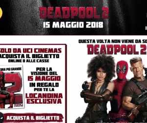 Vinci la locandina del film con UCI Cinemas e Deadpool 2
