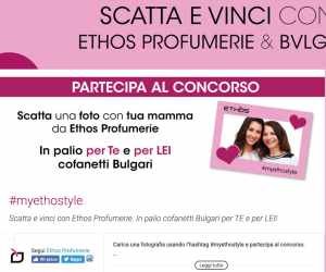 SCATTA E VINCI CON ETHOS PROFUMERIE E BVLGARI