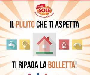FESTA DEL SOLE 2018 - IL PULITO CHE TI ASPETTA TI RIPAGA LA BOLLETTA