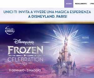 UNICI e Frozen ti portano a Disneyland Paris