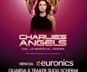 Vinci fantastici premi con Euronics e Charlie's Angels