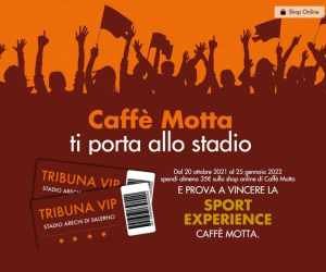 CAFFÉ MOTTA TI REGALA LA SERIE A: IL CAFFÈ CHE TI PORTA ALLO STADIO