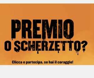 Premio o scherzetto?