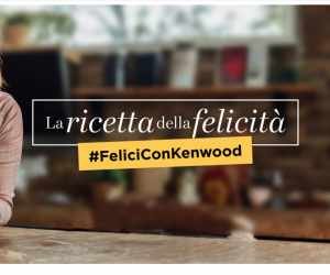 FELICI CON KENWOOD