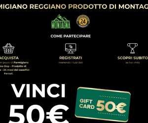 VINCI LA SPESA CON FERRARI FORMAGGI - PARMIGIANO REGGIANO DI MONTAGNA