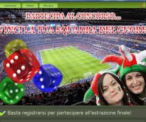 Vinci la tua squadra del cuore