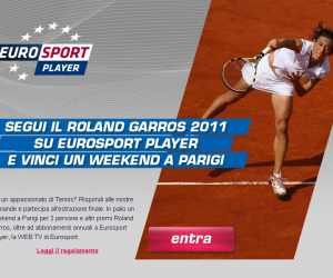 SEGUI IL ROLAND GARROS 2011 SU EUROSPORT PLAYER E VINCI UN WEEKEND A PARIGI