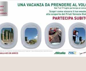 FRIULI VENEZIA GIULIA: UNA VACANZA DA PRENDERE AL VOLO 2011