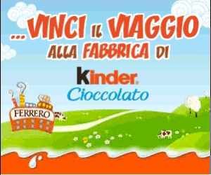 Vinci il Viaggio alla Fabbrica del Cioccolato KINDER®