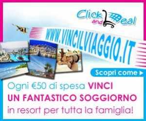 CON CLICK AND DEAL PORTI LA FAMIGLIA IN VACANZA