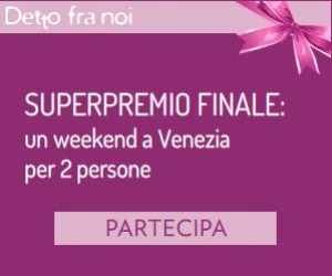 Presenta un’amica e Vinci Venezia