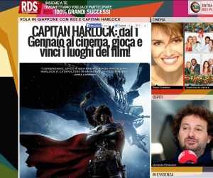 VOLA IN GIAPPONE CON RDS E CAPITAN HARLOCK