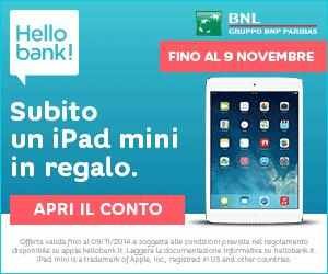 HELLO ONE - HELLO BANK! TI REGALA UN iPad Mini Wi-Fi 16GB