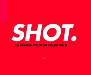SHOT. - La sessualità in un colpo solo