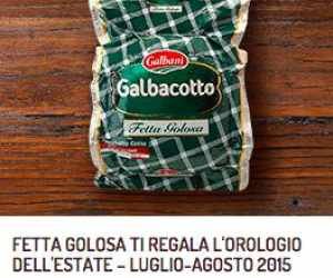 FETTA GOLOSA TI REGALA L’OROLOGIO DELL’ESTATE – LUGLIO-AGOSTO 2015