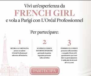 VIVI UN’ESPERIENZA DA FRENCH GIRL E VOLA A PARIGI CON L’ORÈAL PROFESSIONNEL
